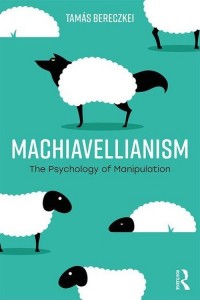 Machiavellianism. The Psychology - okładka książki
