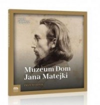 Muzeum Dom Jana Matejki - okładka książki