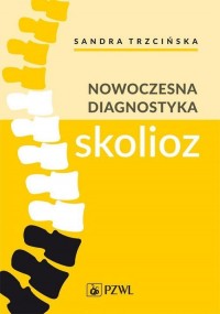 Nowoczesna diagnostyka skolioz - okładka książki
