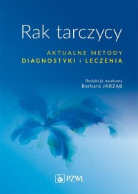 Rak tarczycy. Aktualne metody diagnostyki - okładka książki