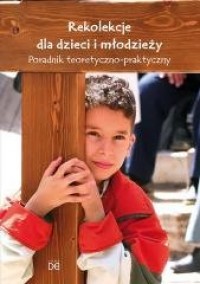Rekolekcje dla dzieci i młodzieży - okładka książki