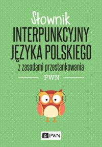 Słownik interpunkcyjny języka polskiego. - okładka książki