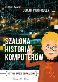 Szalona historia komputerów - okładka książki