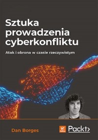 Sztuka prowadzenia cyberkonfliktu. - okładka książki
