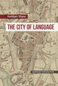 The City of Language. An Exploration - okładka książki