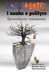 Uniwersytet i nauka o polityce. - okładka książki
