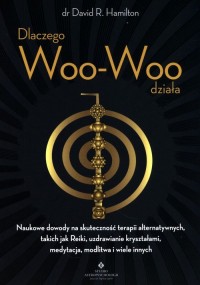 Dlaczego Woo-Woo działa - okładka książki