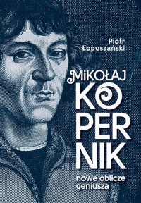 Mikołaj Kopernik. Nowe oblicze - okładka książki