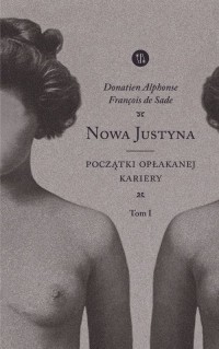 Nowa Justyna. Początki opłakanej - okładka książki