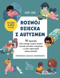 Rozwój dziecka z autyzmem - okładka książki