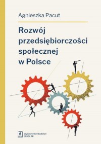 Rozwój przedsiębiorczości społecznej - okładka książki