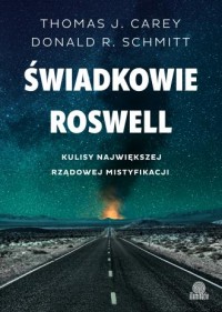 Świadkowie Roswell. Kulisy największej - okładka książki