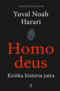 Homo deus. Krótka historia jutra - okładka książki