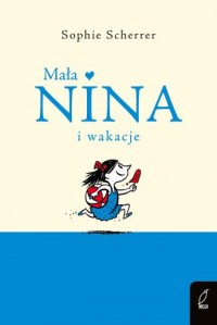 Mała Nina i wakacje - okładka książki