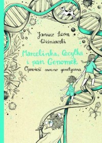 Marcelinka, Cecylka i pan Genomek. - okładka książki