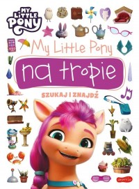My Little Pony na tropie. Szukaj - okładka książki