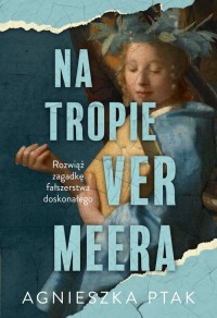 Na tropie Vermeera - okładka książki