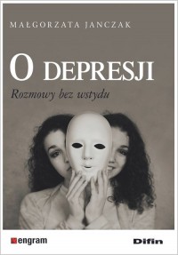 O depresji. Rozmowy bez wstydu - okładka książki