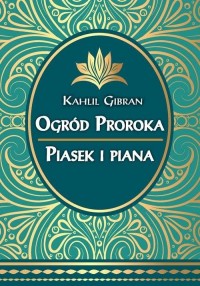 Ogród Proroka. Piasek i piana - okładka książki