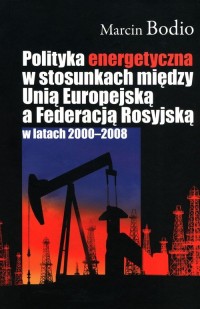 Polityka energetyczna w stosunkach - okładka książki