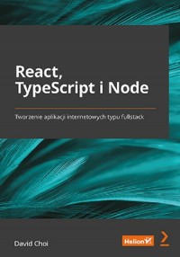 React, TypeScript i Node. Tworzenie - okładka książki