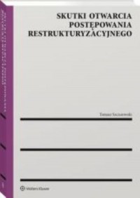 Skutki otwarcia postępowania restrukturyzacyjnego - okładka książki