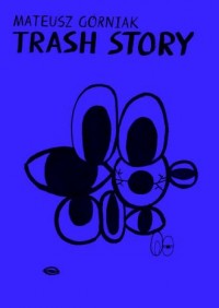 Trash Story - okładka książki