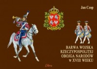 Barwa wojska Rzeczypospolitej Obojga - okładka książki
