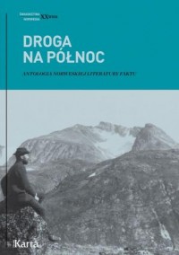 Droga na Północ. Antologia norweskiej - okładka książki
