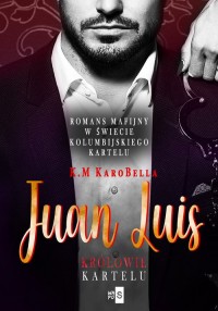 Juan Luis. Królowie kartelu - okładka książki