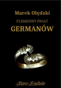 Plemienny świat Germanów - okładka książki