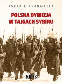 Polska dywizja w tajgach Sybiru - okładka książki