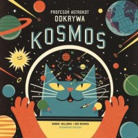 Profesor astrokot odkrywa kosmos - okładka książki