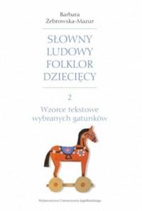 Słowny ludowy folklor dziecięcy - okładka książki