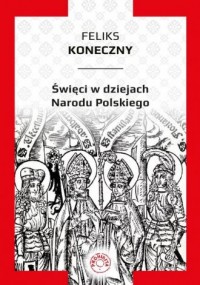 Święci w dziejach Narodu Polskiego - okładka książki
