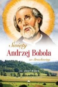 Święty Andrzej Bobola ze Strachociny - okładka książki