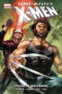 Uncanny X-Men. Cyclops i Wolverine. - okładka książki