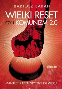 Wielki reset czyli Komunizm 2.0 - okładka książki