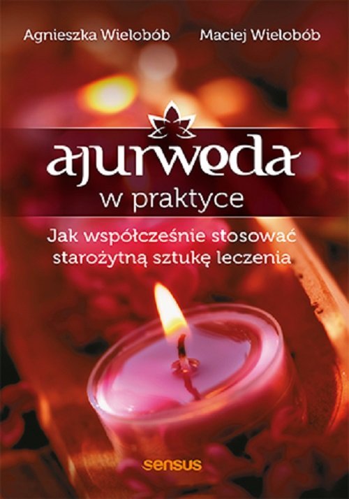 Ajurweda w praktyce. Jak współcześnie - okładka książki