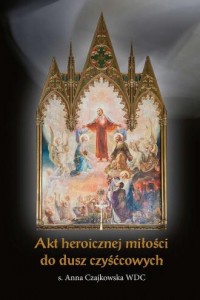 Akt heroicznej miłości do dusz - okładka książki