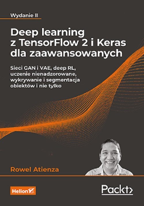 Deep Learning Z TensorFlow 2 I Keras Dla Zaawansowanych. Sieci GAN I ...