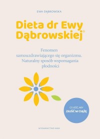 Dieta dr Ewy Dąbrowskiej. Fenomen - okładka książki