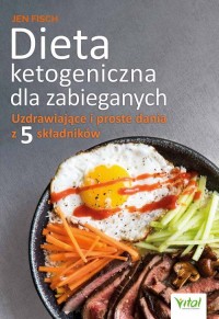 Dieta ketogeniczna dla zabieganychUzdrawiające - okładka książki