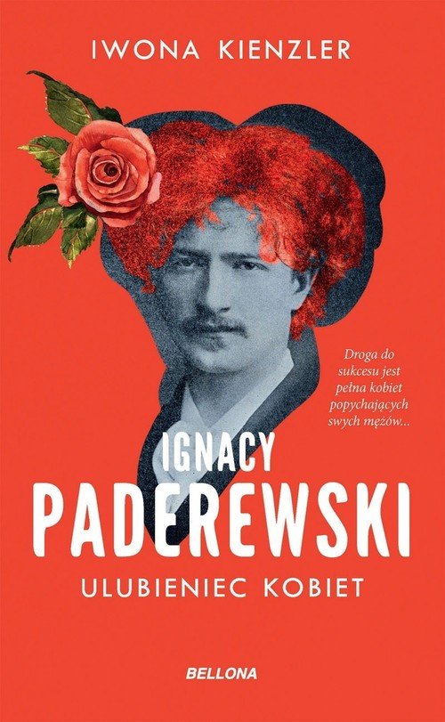 Ignacy Paderewski. Ulubieniec kobiet - okładka książki