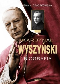 Kardynał Wyszyński. Biografia - okładka książki