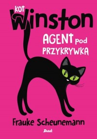 Kot Winston Agent pod przykrywką - okładka książki