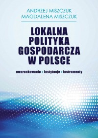 Lokalna polityka gospodarcza w - okładka książki