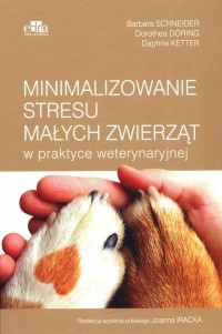 Minimalizowanie stresu małych zwierząt - okładka książki