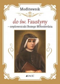 Modlitewnik do św. Faustyny - orędowniczki - okładka książki