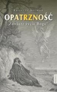 Opatrzność. Zawierz życie Bogu! - okładka książki